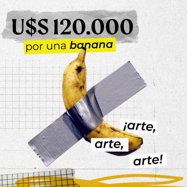 ¿La banana más cara de la historia? 

🤯 ¡Probablemente! 

🍌 Hablamos de Comedian, una pieza artística del italiano Maurizio Cattelan, que consistía en una banana (¡común y corriente!) pegada en la pared de la Galería Perrotin con una cinta adhesiva. 

💸 La obra ya se había vendido por 120 mil dólares, y hubo un visitante que se atrevió a despegarla y comerla así como si nada. 

🎨 Ya lo dijo Minujín: ¡arte, arte, arte!